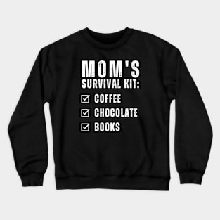 Mom's Survival Kit Coffee Chocolate Books Mom and Daughter matching Crewneck Sweatshirt